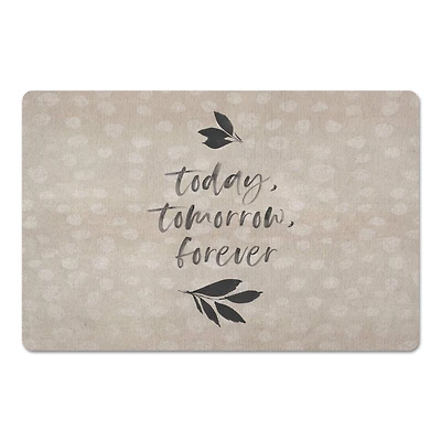 Today Tomorrow Forever Floor Mat, 18" x 27"