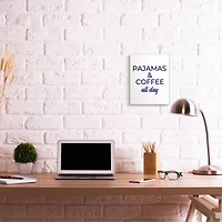 Stupell Industries Pajamas & Coffee All Day Wood Wall Plaque