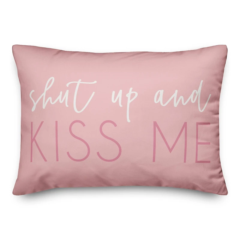 Shut Up & Kiss Me Throw Pillow