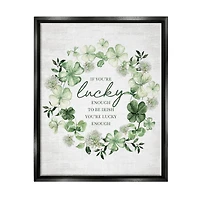 Stupell Industries Irish is Lucky Enough Wreath Floater Framed Art