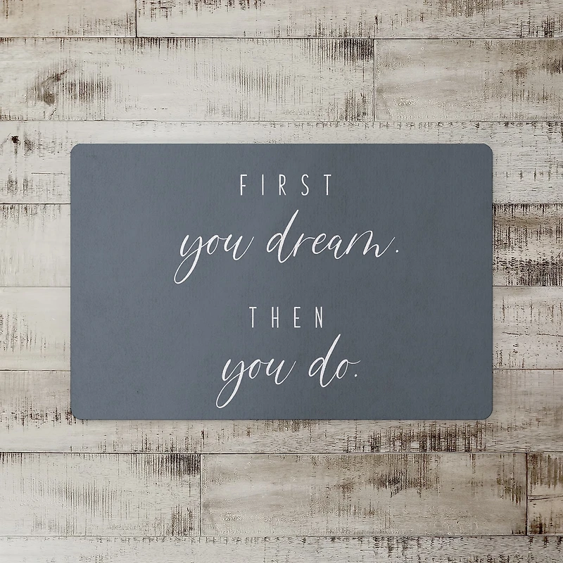First You Dream 18" x 27" Floor Mat