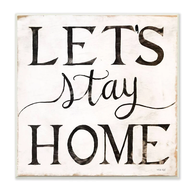 Stupell Industries Let's Stay Home Wooden Wall Plaque