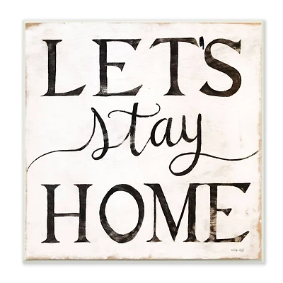 Stupell Industries Let's Stay Home Wooden Wall Plaque