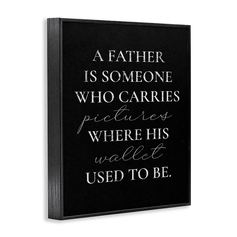 Stupell Industries Pictures Where Wallet Used To Be Father Framed Giclee Art