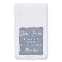 Dear Mom I Love You Most Tea Towel Set