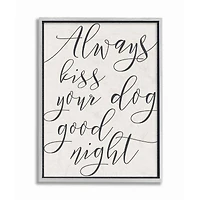 Stupell Industries Always Kiss Your Dog Goodnight Wall Art in Gray Frame