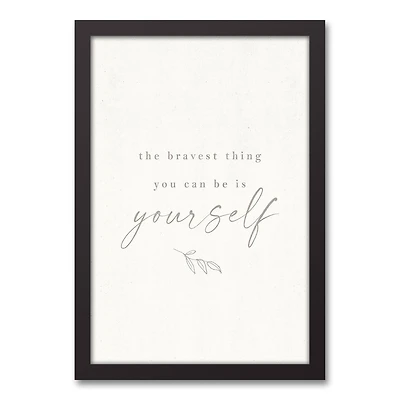 The Bravest is Yourself 12" x 18" Black Framed Canvas