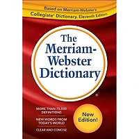 The Merriam-Webster® Dictionary