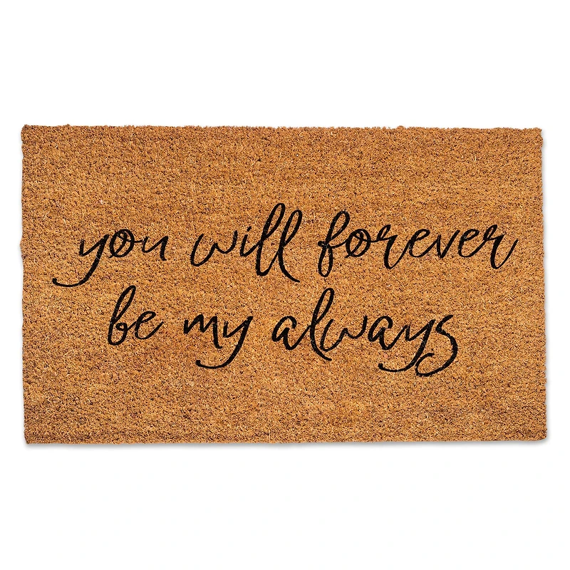 You Will Forever Be My Always Doormat