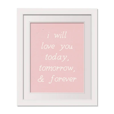 16" x 20" Love You Today Tomorrow Forever White Framed Print Wall Art