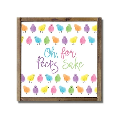 Oh for Peeps Sake Framed Wood Plaque