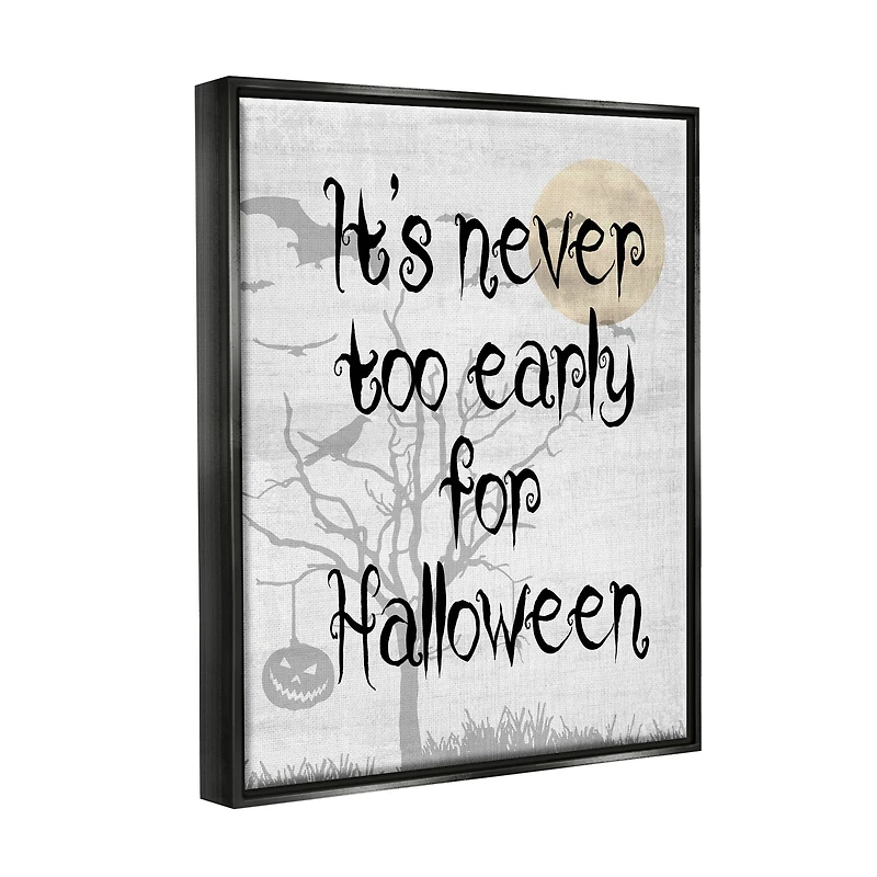 Stupell Industries Never Too Early Halloween Scene Framed Floater Canvas Wall Art