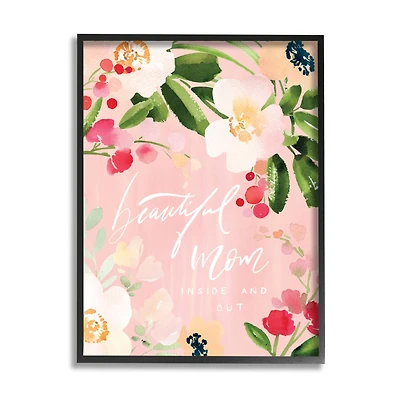 Stupell Industries Beautiful Mom Floral Mother's Day Framed Giclee Art