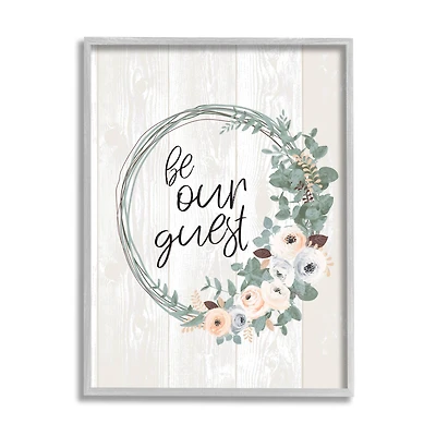 Stupell Industries Be Our Guest Greeting Charming Floral Wreath in Gray Frame Wall Art