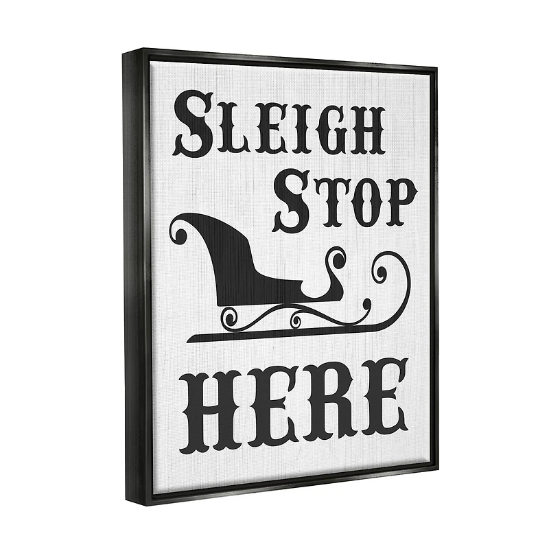 Stupell Industries Sleigh Stop Here Holiday Sled Framed Floater Canvas Wall Art