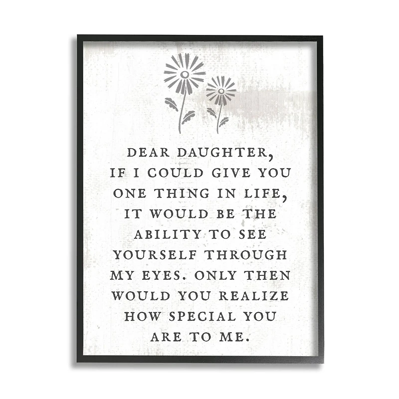 Stupell Industries Dear Daughter How Special You Are Phrase Rustic Flower Framed Wall Art