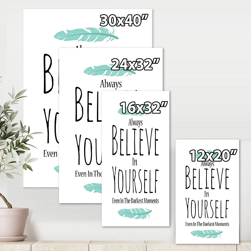 Designart - Believe In Yourself In On White