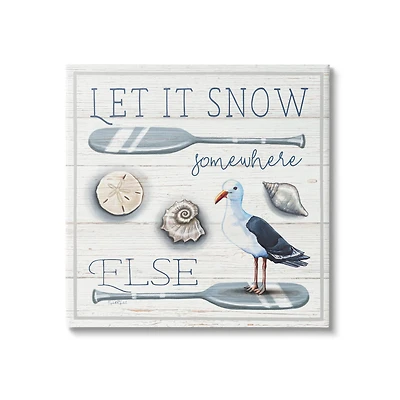 Stupell Industries Let It Snow Somewhere Else Phrase Canvas Wall Art