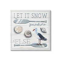 Stupell Industries Let It Snow Somewhere Else Phrase Canvas Wall Art