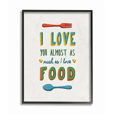 Stupell Industries I Love Food Black Framed Wall Art