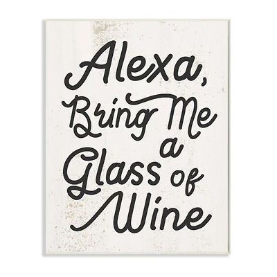 Stupell Industries Alexa Bring Me Wine Distressed Kitchen Wall Plaque
