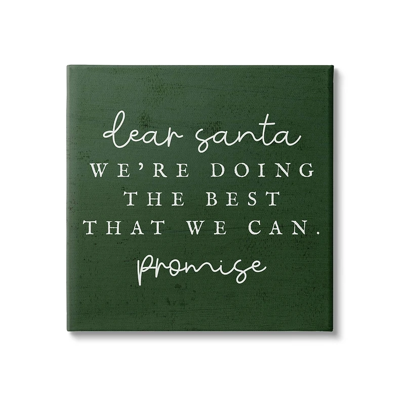 Stupell Industries Dear Santa Best We Can Phrase Canvas Wall Art