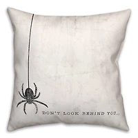 Don't Look Behind You Spider Throw Pillow