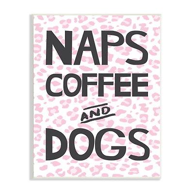 Stupell Industries Naps Coffee Dogs Daily Essentials Pink Cheetah Print Wall Plaque