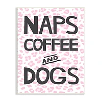 Stupell Industries Naps Coffee Dogs Daily Essentials Pink Cheetah Print Wall Plaque