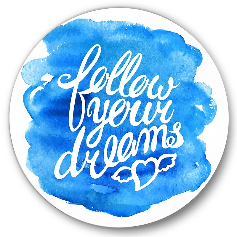 Designart - Follow Your Dreams I
