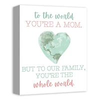To Our Family You are the World Canvas Wall Art