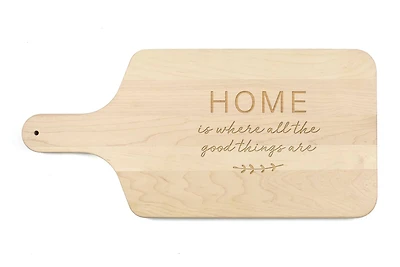 17" Home is Where the Good Things Are Maple Paddle Cutting Board