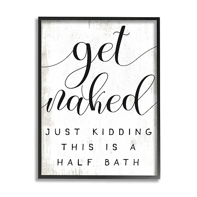 Stupell Industries Get Naked Half Bath Wall Art in Black Frame
