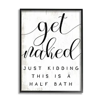 Stupell Industries Get Naked Half Bath Wall Art in Black Frame