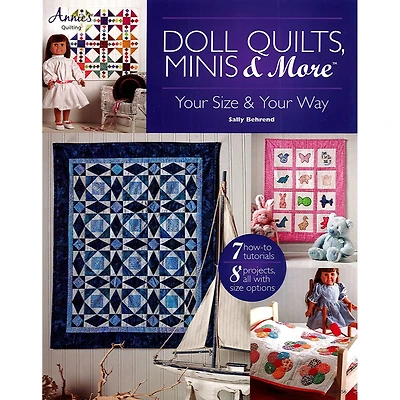 Annie's Doll Quilts Minis & More Book