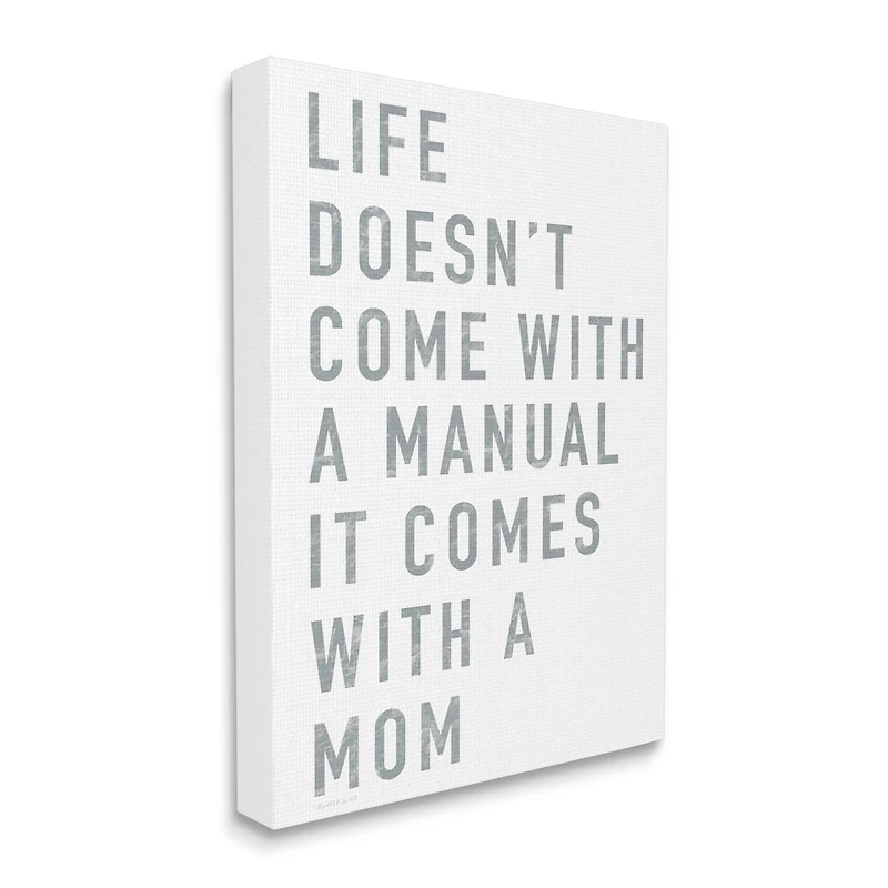 Stupell Industries Doesn't Come With Manual Mom Appreciation Phrase Grey Text Canvas Wall Art