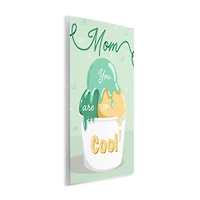 Stupell Industries Mom You Are So Cool Ice Cream Wall Plaque Art