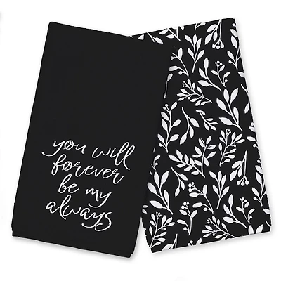 You Will Forever Be My Always 16" x 25" Towel Set