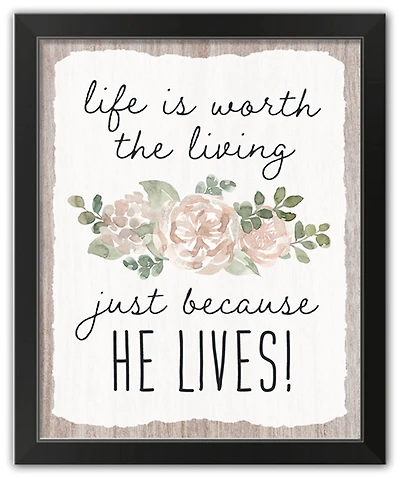 Because He Lives 4 16" x 20" Black Framed Print Under Plexiglass