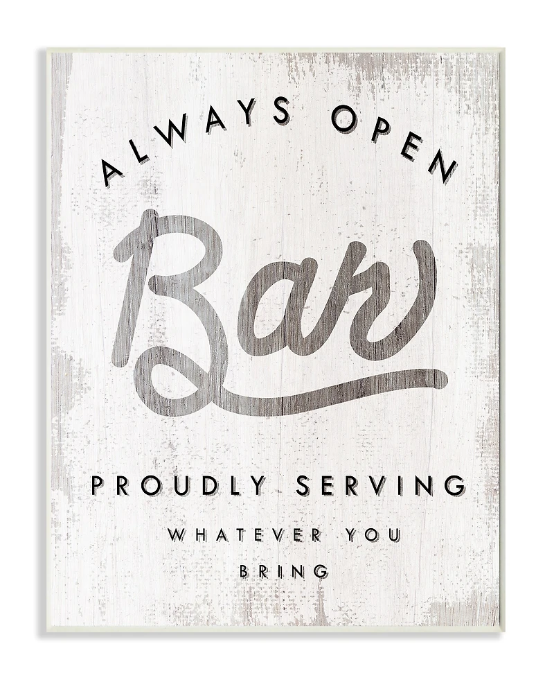 Stupell Industries Always Open Bar Wall Plaque