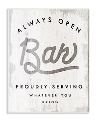 Stupell Industries Always Open Bar Wall Plaque