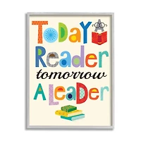 Stupell Industries Today a Reader Tomorrow a Leader Gray Framed Wall Art
