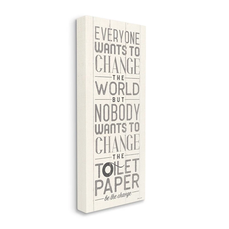 Stupell Industries Everyone Wants To Change The World White Planked Look Typography Canvas Wall Art