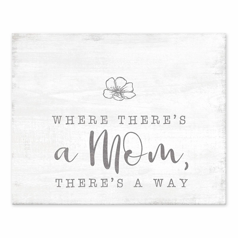 10" Where There's A Mom There's A Way Tabletop Canvas