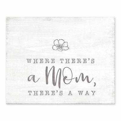 10" Where There's A Mom There's A Way Tabletop Canvas