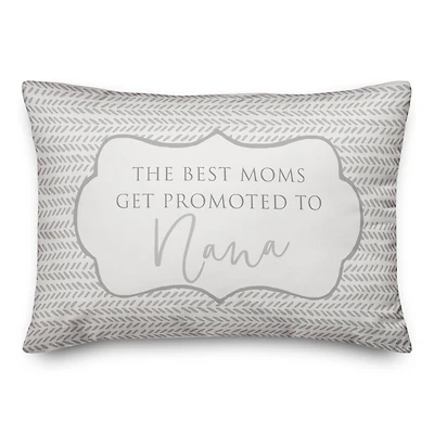 The Best Moms Get Promoted To Nana Throw Pillow