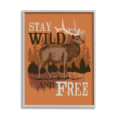 Stupell Industries Stay Wild and Free Phrase Forest Elk Landscape in Gray Frame Wall Art