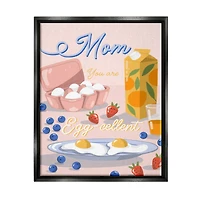 Stupell Industries Mom You Are Egg-cellent Phrase Floater Framed Art