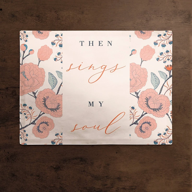 Then Sings My Soul 18" x 14" Cotton Twill Placemat