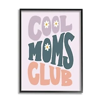 Stupell Industries Cool Moms Club Floral Phrase Framed Giclee Art